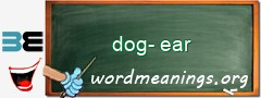 WordMeaning blackboard for dog-ear